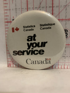 Statistics Canada at your Service  Button Pinback