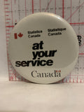 Statistics Canada at your Service  Button Pinback