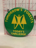 Tomorrow's Forests Todays Challenge Button Pinback