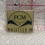FCM Whistler 09  Lapel Pin