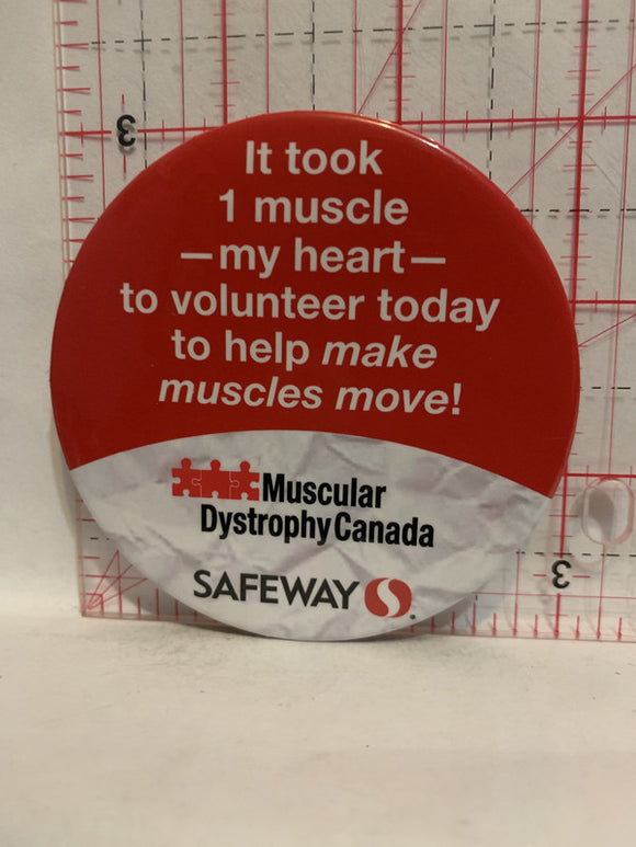 Muscular Dystrophy Canada Safeway Button Pinback