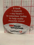 Muscular Dystrophy Canada Safeway Button Pinback