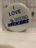 I Love Metro Ford Kickers Button Pinback