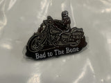 Bad To The Bone Motorcycle Lapel Hat Pin
