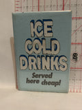 Ice Cold Drinks Served Here Cheap Button Pinback