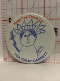 Keep the Torch Lit USA Today Gannett Button Pinback
