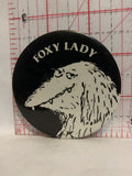 Foxy Lady Button Pinback