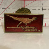 Tyrell Museum of Palaeontology Drumheller Alta Dinosaur Alberta Lapel Hat Pin