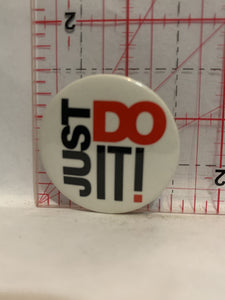 Just Do It Button Pinback