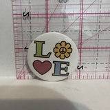 LOVE Peace Heart Slogans Button Pinback