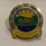 St Matthews 10th Anniversary 1980 1990 Lapel Hat Pin AG