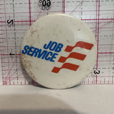 Job Service Advertising Button Pinback