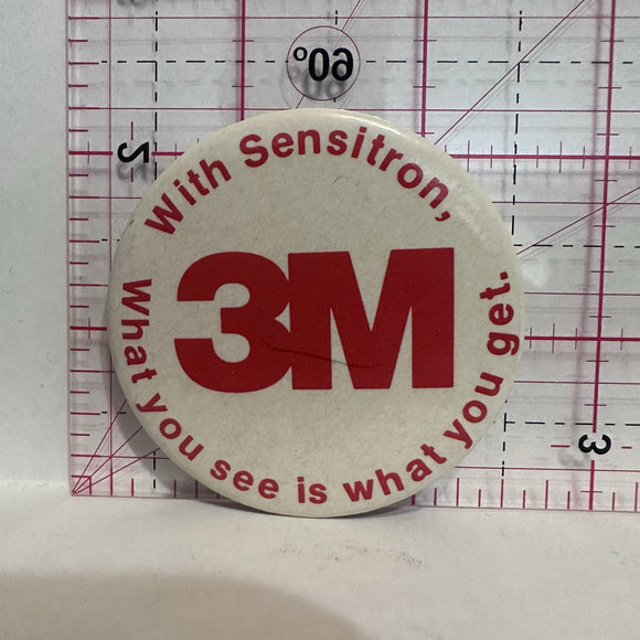 3M with Sensitron What you see is what you get Advertising Button Pinback