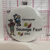 Vancouver Sausage Fest 2001 Souvenirs Button Pinback