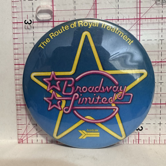 Amtrak Broadway Limited The Route of Royal Treatment Advertising Button Pinback