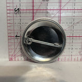 Lookin Good Slogans Button Pinback