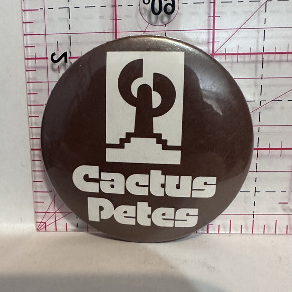 Cactus Petes Restaurant Button Pinback
