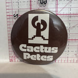 Cactus Petes Restaurant Button Pinback