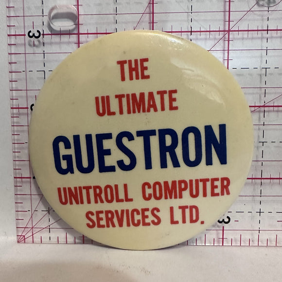 The Ultimate Gustron Unitroll Computer Services LTD Advertising Button Pinback