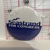 Seastrand for Congress Politics Button Pinback