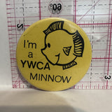 I'm a YWCA Minnow Fish Swimming Sports Button Pinback