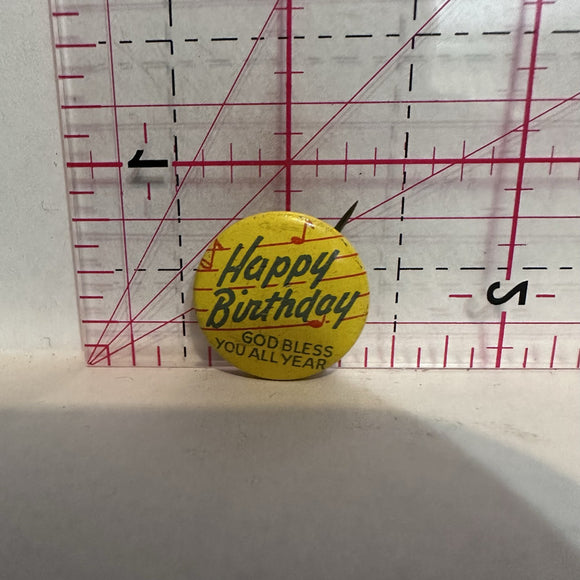 Happy Birthday God Bless you all Year Religious Button Pinback
