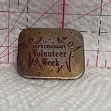 Let's Celebrate Volunteer Week  Lapel Pin