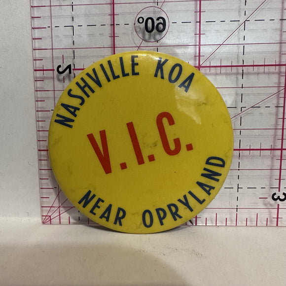 Nashville KOA V.I.C. Near Opryland  Button Pinback