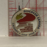 16th World Petroleum Congress Calgary June 2000 Lapel Hat Pin
