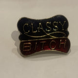 Classy B*tch Slogan Lapel Hat Pin AK