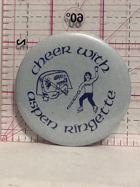 Cheer with Aspen Ringette  Button Pinback