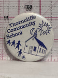 Thorncliffe Community School  Button Pinback