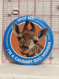 Giraffe Spot Me I'm a Calgary Zoo Member  Button Pinback