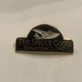 The Spruce Goose November 2 1947 Lapel Hat Pin AO