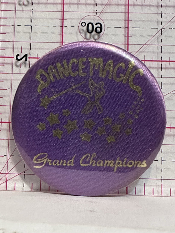 Dance Magic Grand Champions  Button Pinback
