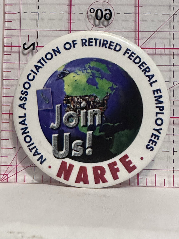 NARFE Join us National Association of Retired Federal Employees  Button Pinback