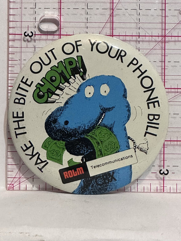ROLM Telecommunications Dinosuar Bite out Phone Bill  Button Pinback