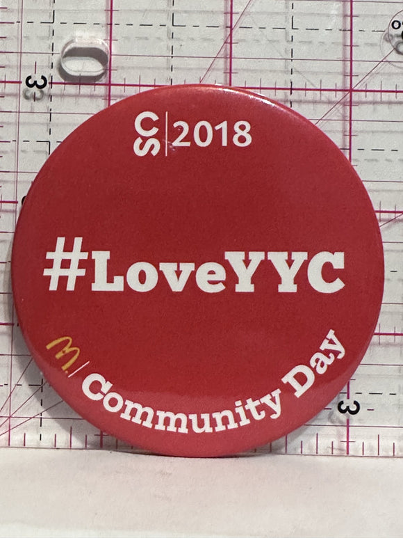 #LoveYYC Mcdonalds Community Day Calgary Stampede 2018  Button Pinback