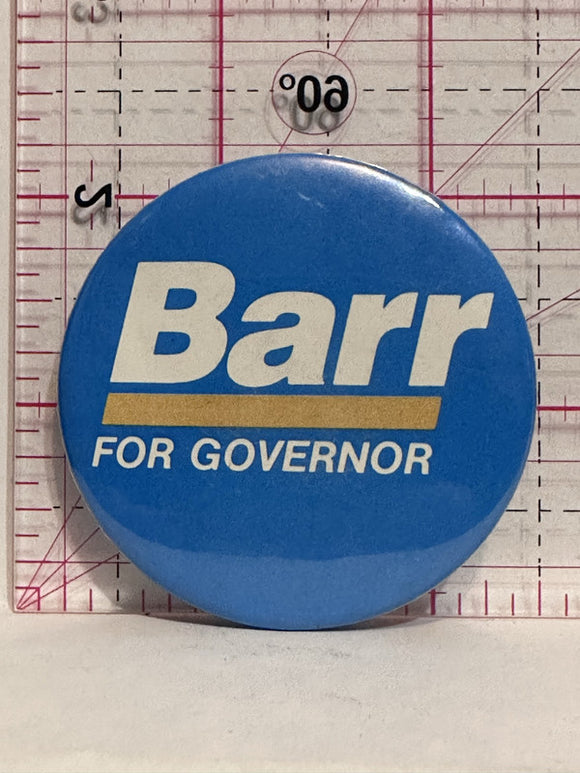 Barr for Governor  Button Pinback