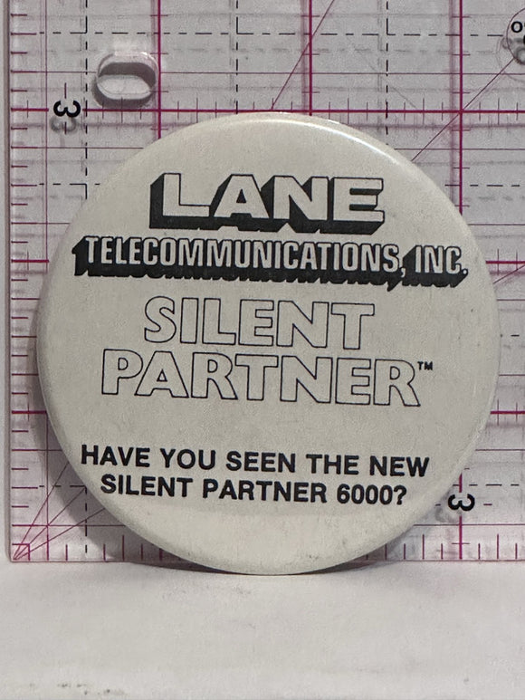 Lane Telecommunications Silent Partner  Button Pinback
