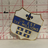 On Est Six Millions Crest Emblem Lapel Hat Pin