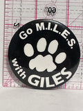 Go M.I.L.E.S. with Giles Paw Print  Button Pinback