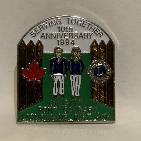 Lions Club Calgary Fort Calgary 37E 10th Anniversary 1994 Lapel Hat Pin