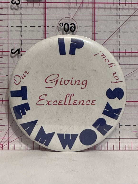 IP Teamworks Giving Excellence  Button Pinback