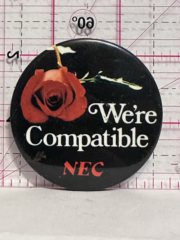 We're Compatible NEC Rose  Button Pinback
