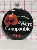 We're Compatible NEC Rose  Button Pinback