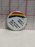 Make a Miracle Be an Organ and Tissue Donor  Button Pinback