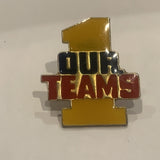 Our Teams #1 Lapel Hat Pin AT