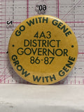 Go With Gene 4A3 District Governor 86-87  Button Pinback