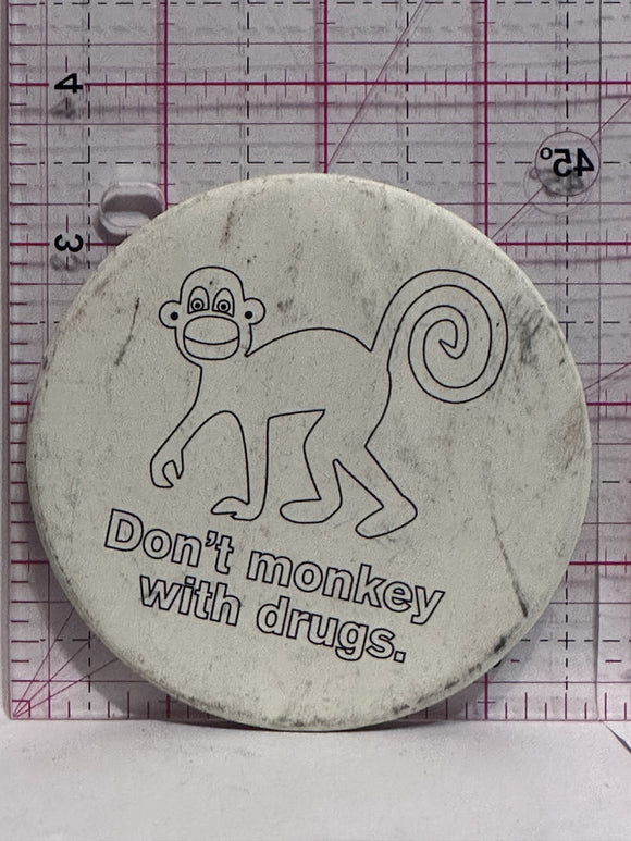 Don't Monkey with Drugs  Button Pinback